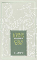 Chinese Theater in Days of Kublai Khan