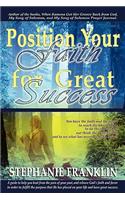 Position Your Faith for Great Success