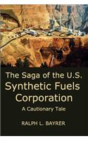 Saga of the U.S. Synthetic Fuels Corporation: A Cautionary Tale