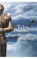 Talin and the Magic Moon Bean Metal Boy