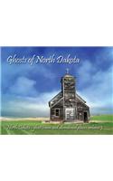 Ghosts of North Dakota