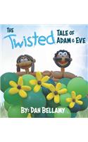 The Twisted Tale of Adam and Eve