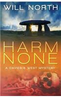 Harm None