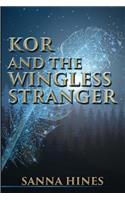 Kor and the Wingless Stranger