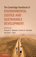 Cambridge Handbook of Environmental Justice and Sustainable Development