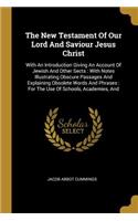 New Testament Of Our Lord And Saviour Jesus Christ