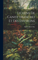 Lichens De Canisy (Manche) Et Des Environs