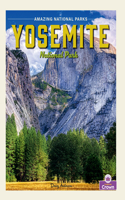 Yosemite National Park: (Amazing National Parks)