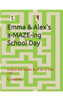 Emma and Alex's a-MAZE-ing School Day