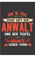 Am 8. Tag Schuf Gott Den Anwalt Und Der Teufel Räumte Seinen Thron