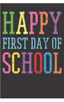 Vintage Happy First Day Of School Notebook