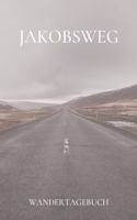 Jakobsweg Wandertagebuch