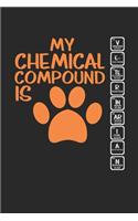 My Chemical Compound is: Veterinarian Pet Vet ruled Notebook 6x9 Inches - 120 lined pages for notes, drawings, formulas - Organizer writing book planner diary