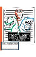 DINOS WANTED Primary Story Paper Journal
