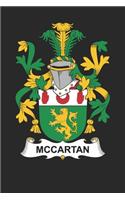 McCartan: McCartan Coat of Arms and Family Crest Notebook Journal (6 x 9 - 100 pages)