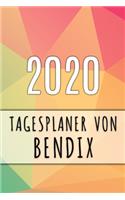 2020 Tagesplaner von Bendix: Personalisierter Kalender für 2020 mit deinem Vornamen