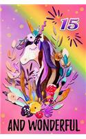15 and Wonderful