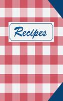 Recipes: 100 Numbered Page Blank Recipe Journal for the Enthusiast. Food Cookbook, Document All Your Secret Recipes and Notes. 6x9 Made in the USA