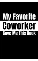 My Favorite Coworker Gave Me This Book