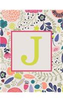 J: Monogram Initial Big Notebook-Blank Wide Ruled Lined Paper-Whimsical Colorful Floral-500 Pages 8.5 x 11
