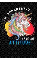 So, Apparently I Have An Attitude