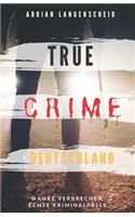 True Crime Deutschland