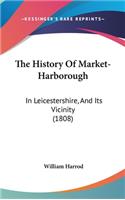 The History Of Market-Harborough
