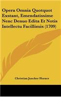 Opera Omnia Quotquot Exstant, Emendatissime Nenc Denuo Edita Et Notis Intellectu Facillimis (1709)
