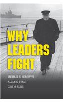 Why Leaders Fight