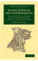 Essays Medical and Experimental: The Second Edition, Revised, and Considerably Enlarged. To Which Is Added an Appendix(Cambridge Library Collection - History of Medicine)