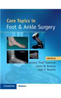 Core Topics in Foot and Ankle Surgery