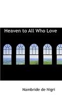 Heaven to All Who Love