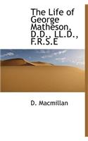 The Life of George Matheson, D.D., LL.D., F.R.S.E