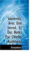 Souvenirs. Avec Une Introd. Et Des Notes Par Charles Asselineau