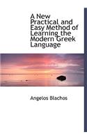 A New Practical and Easy Method of Learning the Modern Greek Language