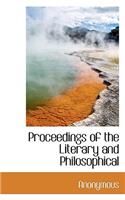 Proceedings of the Literary and Philosophical: (English)