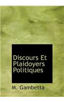 Discours Et Plaidoyers Politiques