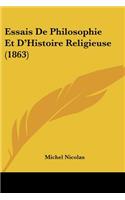 Essais De Philosophie Et D'Histoire Religieuse (1863): (French)