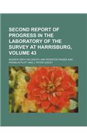 Second Report of Progress in the Laboratory of the Survey at Harrisburg, Volume 43: (English)