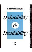 Deducibility and Decidability