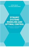 Dynamic Systems Modelling and Optimal Control: Applications in Management Science