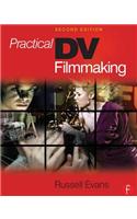 Practical DV Filmmaking