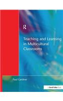 Teaching and Learning in Multicultural Classrooms