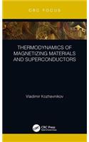 Thermodynamics of Magnetizing Materials and Superconductors