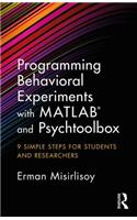 Programming Behavioral Experiments with MATLAB and Psychtoolbox