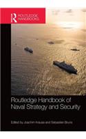 Routledge Handbook of Naval Strategy and Security