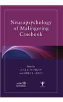 Neuropsychology of Malingering Casebook