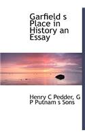 Garfield S Place in History an Essay