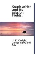 South Africa and Its Mission Fields.