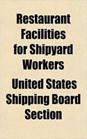 Restaurant Facilities for Shipyard Workers